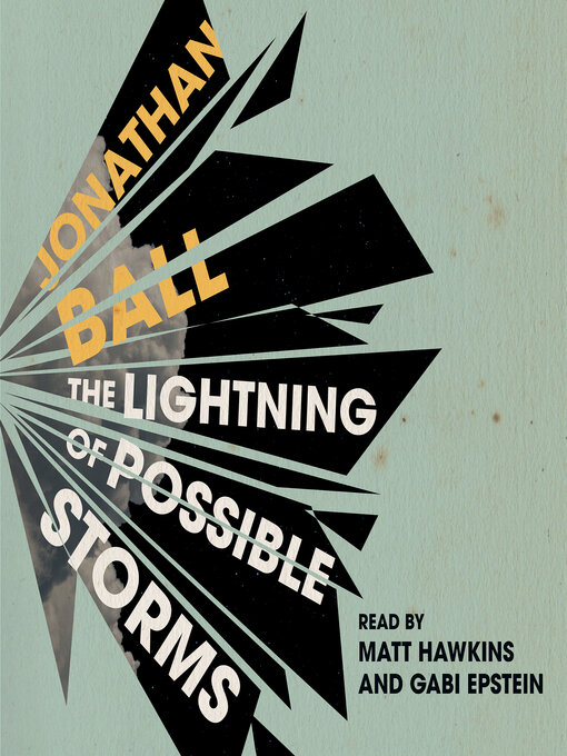 Title details for Lightning of Possible Storms by Jonathan Ball - Available